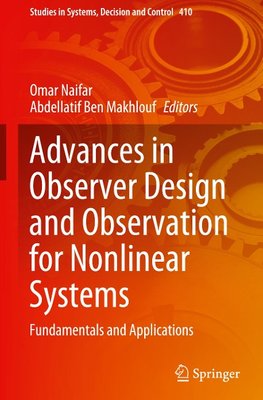 Advances in Observer Design and Observation for Nonlinear Systems