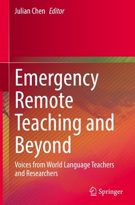 Emergency Remote Teaching and Beyond