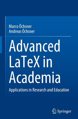 Advanced LaTeX in Academia