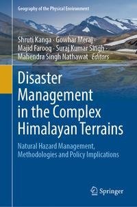 Disaster Management in the Complex Himalayan Terrains