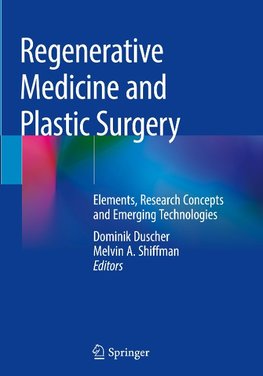 Regenerative Medicine and Plastic Surgery