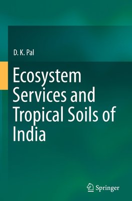 Ecosystem Services and Tropical Soils of India