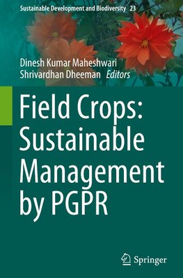 Field Crops: Sustainable Management by PGPR