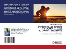 IMPROVED LAND REFORMS AND WOMEN ´S ACCESS TO LAND IN SIERRA LEONE