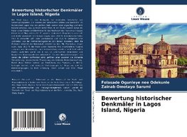 Bewertung historischer Denkmäler in Lagos Island, Nigeria