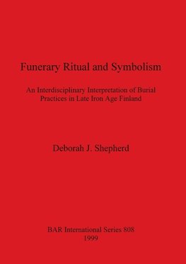 Funerary Ritual and Symbolism