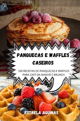 PANQUECAS E WAFFLES CASEIROS