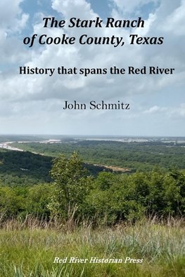 The Stark Ranch of Cooke County, Texas