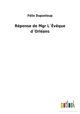 Réponse de Mgr L´Évêque d´Orléans