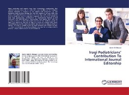 Iraqi Pediatricians' Contribution To International Journal Editorship