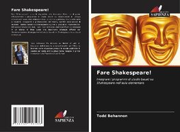 Fare Shakespeare!