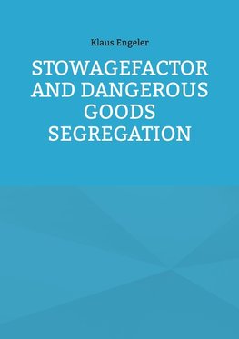 Stowagefactor and Dangerous Goods Segregation