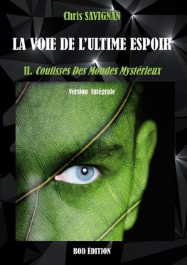 La voie de l'ultime espoir