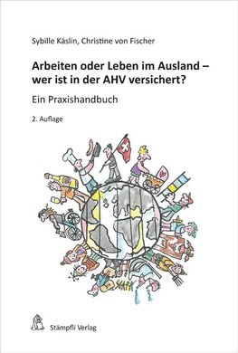 Arbeiten oder Leben im Ausland - wer ist in der AHV versichert?