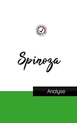 Spinoza (étude et analyse complète de sa pensée)