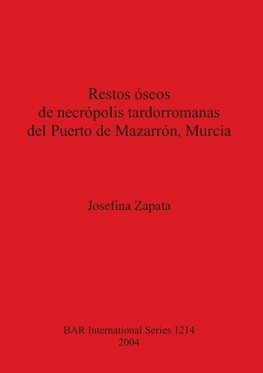 Restos óseos de necrópolis tardorromanas del Puerto de Mazarrón, Murcia