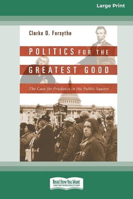 Politics for the Greatest Good