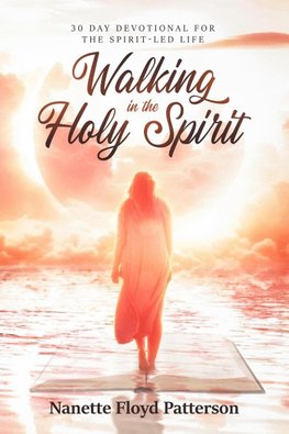 Walking in the Holy Spirit