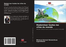 Moderniser toutes les villes du monde