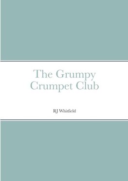 The Grumpy Crumpet Club