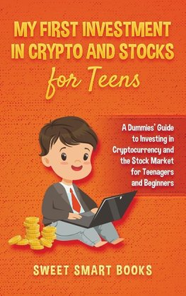 My First Investment In Crypto and Stocks for Teens