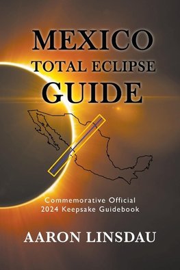 Mexico Total Eclipse Guide