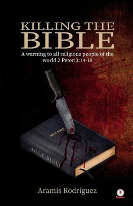 Killing the Bible