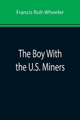 The Boy With the U.S. Miners