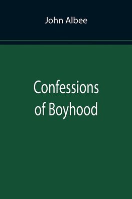 Confessions of Boyhood