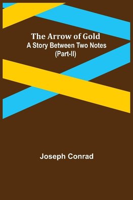 The Arrow of Gold