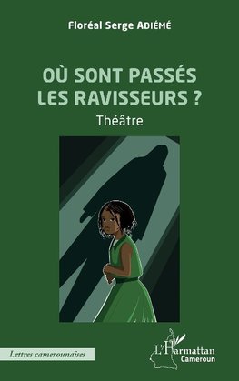 Où sont passés les ravissuers ?