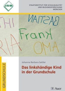 Das linkshändige Kind in der Grundschule