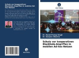 Schutz vor kooperativen Blackhole-Angriffen in mobilen Ad-hoc-Netzen