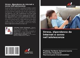 Stress, dipendenza da Internet e sonno nell'adolescenza