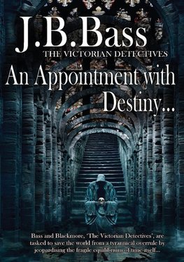 An Appointment with Destiny