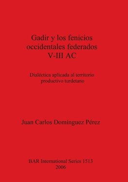 Gadir y los fenicios occidentales federados V-III AC