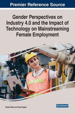 Gender Perspectives on Industry 4.0 and the Impact of Technology on Mainstreaming Female Employment