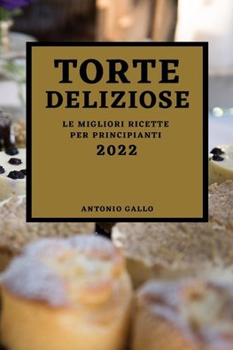 TORTE DELIZIOSE 2022