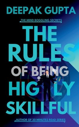 The Rules of Being Highly Skillful