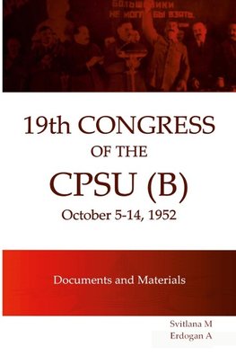 XIX Congress of the  CPSU (B) Documents and Materials