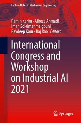 International Congress and Workshop on Industrial AI 2021