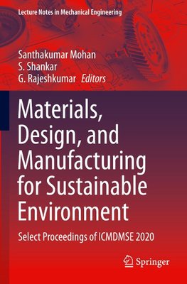 Materials, Design, and Manufacturing for Sustainable Environment