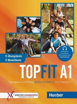 Topfit A1. Übungsbuch mit 5 Modelltests und 5 Übungstests