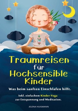 Traumreisen für hochsensible Kinder