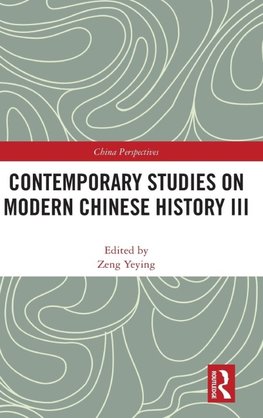 Contemporary Studies on Modern Chinese History III