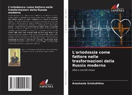 L'ortodossia come fattore nelle trasformazioni della Russia moderna