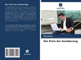 Der Preis der Annäherung