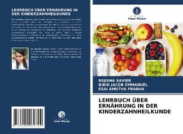 LEHRBUCH ÜBER ERNÄHRUNG IN DER KINDERZAHNHEILKUNDE