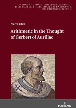 Arithmetic in the Thought of Gerbert of Aurillac