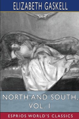 North and South, Vol. 1 (Esprios Classics)